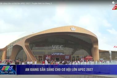 An Giang sẵn sàng cho cơ hội lớn APEC 2027